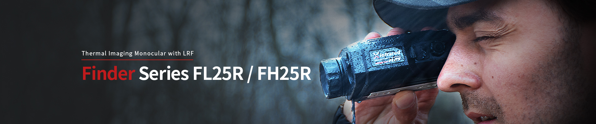 Thermal Imaging Scope Finder Series (FH25R&FL25R)