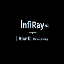 InfiRay Outdoor Video Guide "Hur man" Mate Zeroing